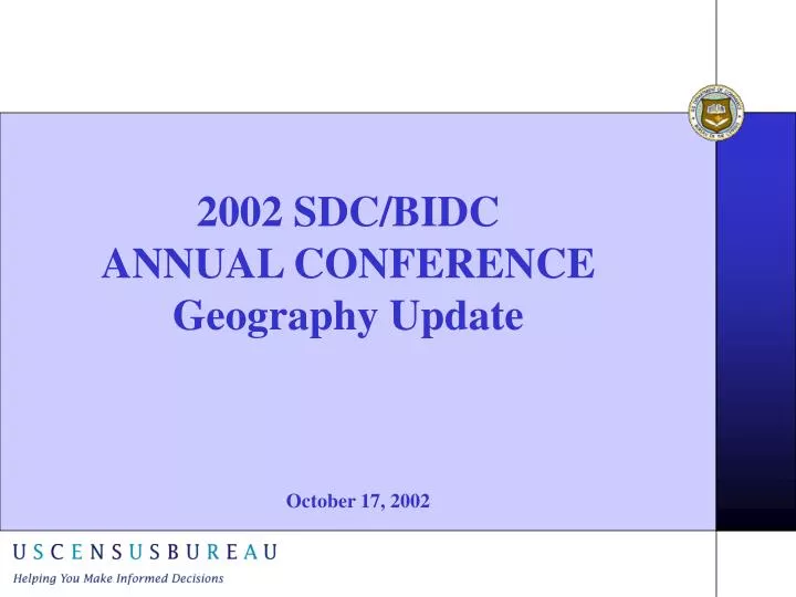 2002 sdc bidc annual conference geography update