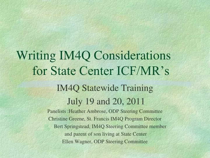 writing im4q considerations for state center icf mr s
