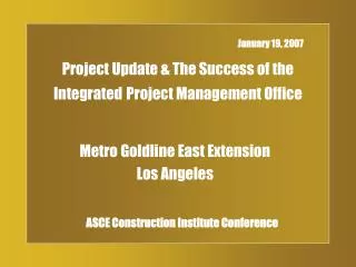 Project Update &amp; The Success of the Integrated Project Management Office