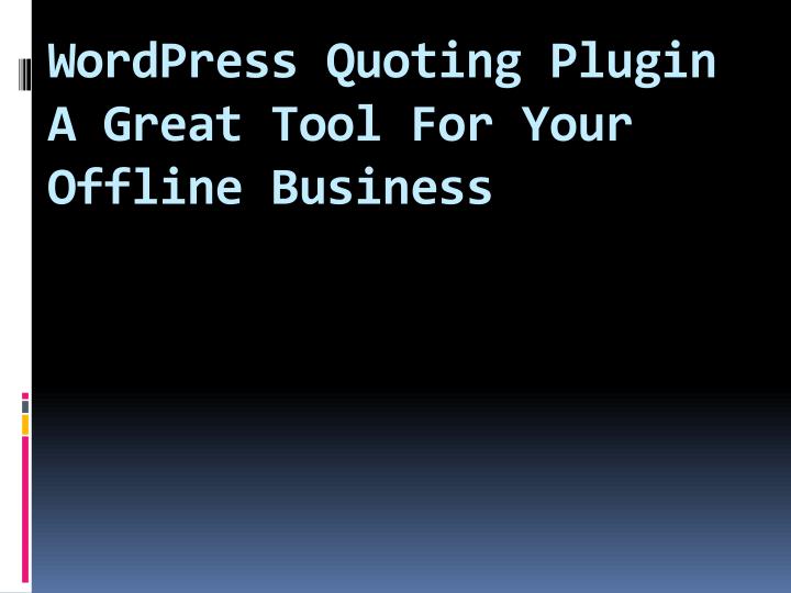 wordpress quoting plugin a great tool for your offline business