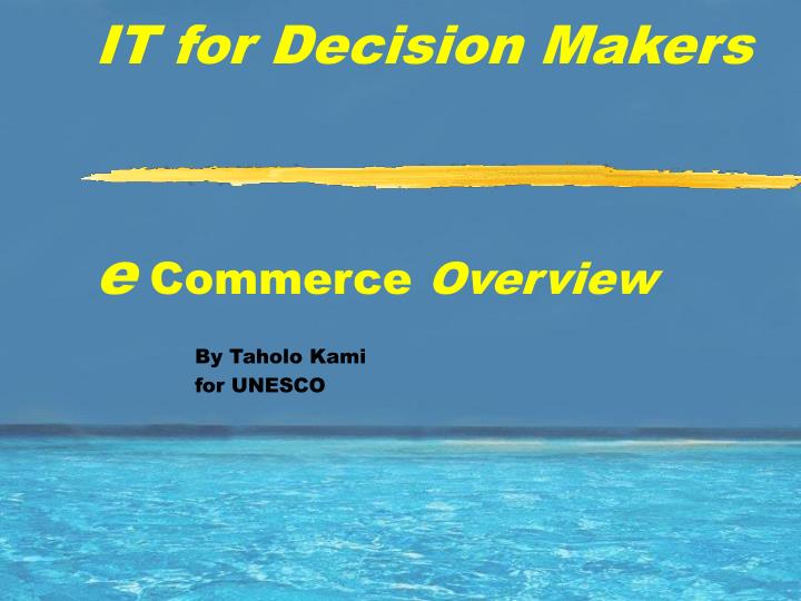 it for decision makers e commerce overview