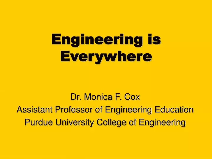 engineering is everywhere