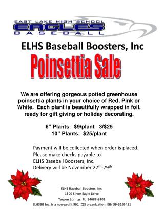 ELHS Baseball Boosters, Inc. 1300 Silver Eagle Drive Tarpon Springs, FL 34688-9101 ELHSBB Inc. is a non-profit 501 (C)3