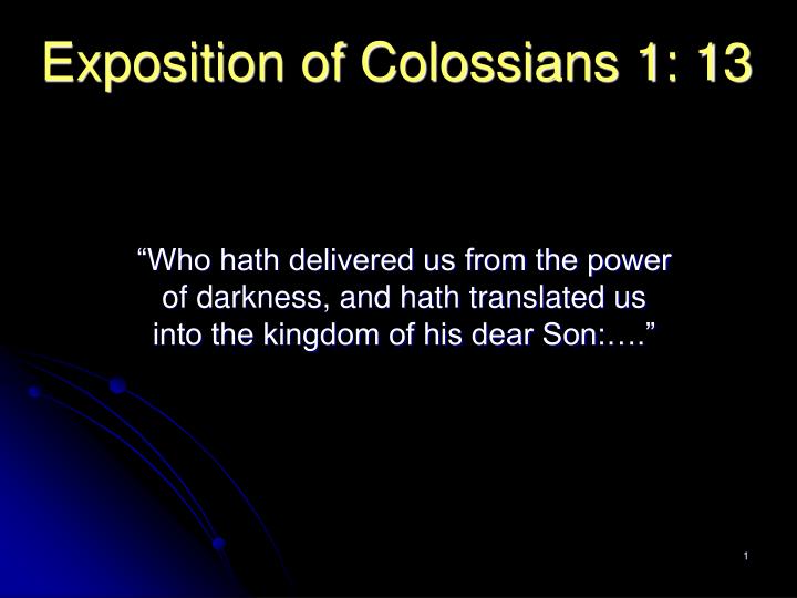 exposition of colossians 1 13