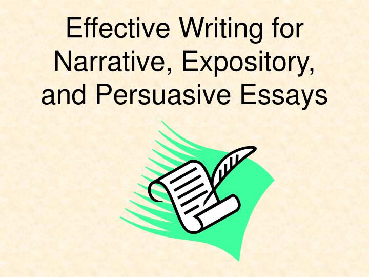 effective writing for narrative expository and persuasive essays