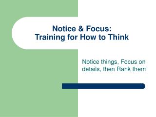 Notice &amp; Focus: Training for How to Think
