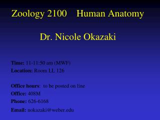 Zoology 2100 Human Anatomy Dr. Nicole Okazaki