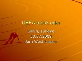 UEFA tebrik eder