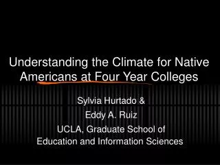 Understanding the Climate for Native Americans at Four Year Colleges