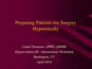 Preparing Patients for Surgery Hypnotically