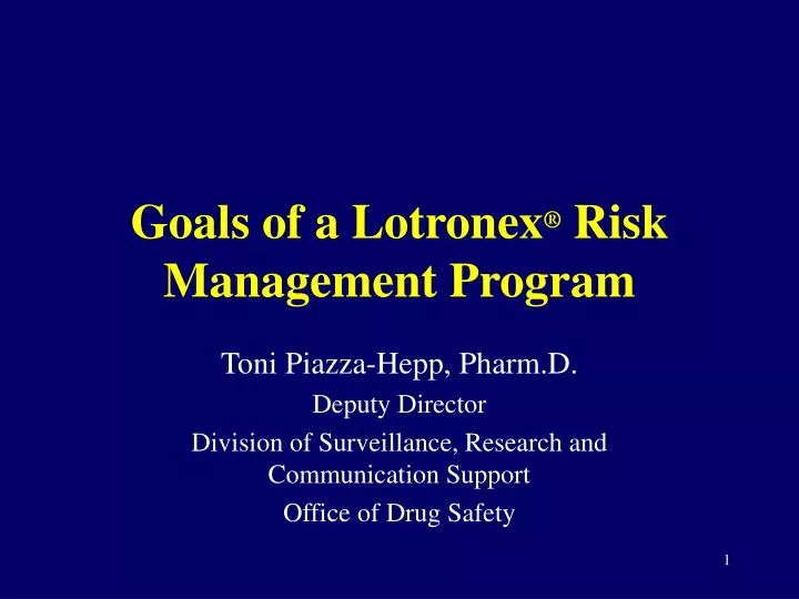 goals of a lotronex risk management program