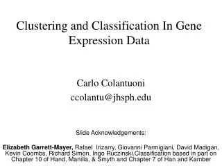 Clustering and Classification In Gene Expression Data