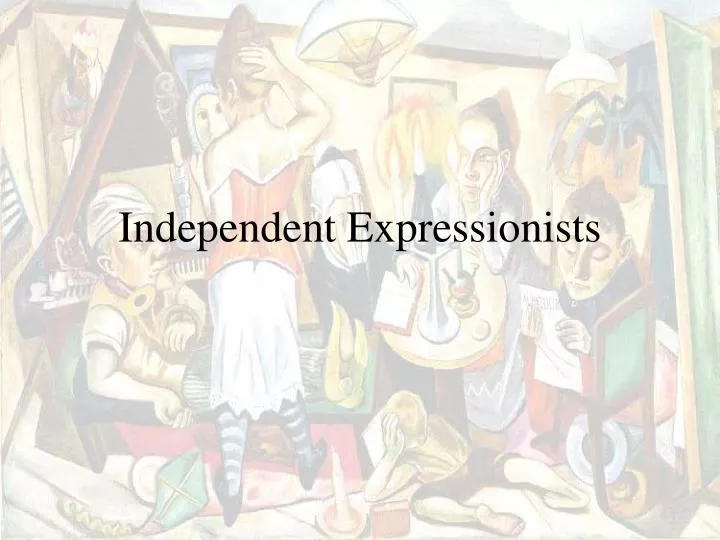 independent expressionists