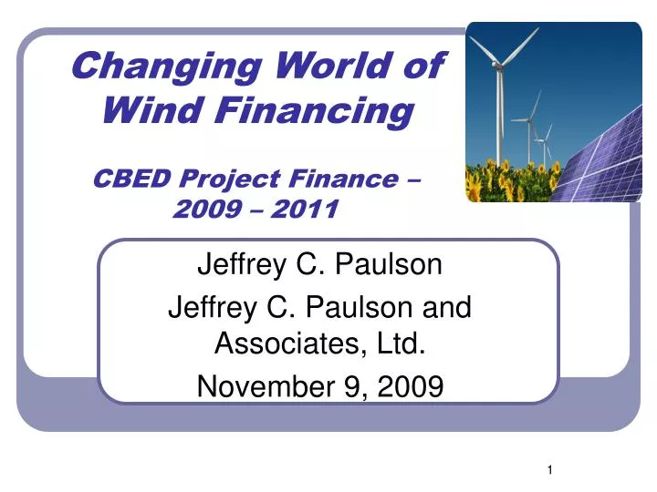 changing world of wind financing cbed project finance 2009 2011