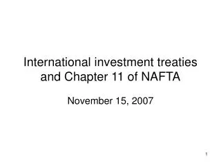 International investment treaties and Chapter 11 of NAFTA