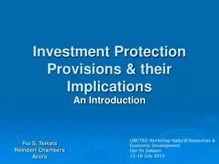 Investment Protection Provisions &amp; their Implications
