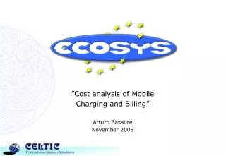”Cost analysis of Mobile Charging and Billing” Arturo Basaure November 2005