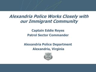 Alexandria Police Works Closely with our Immigrant Community