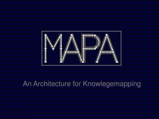 An Architecture for Knowlegemapping