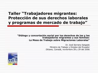 Taller “Trabajadores migrantes: Protección de sus derechos laborales y programas de mercado de trabajo”