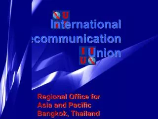 International Telecommunication Union