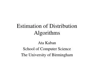 Estimation of Distribution Algorithms