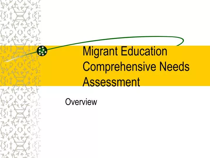 migrant education comprehensive needs assessment