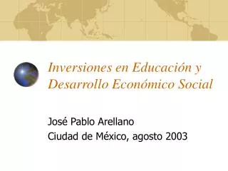 Inversiones en Educación y Desarrollo Económico Social