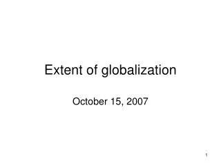 Extent of globalization
