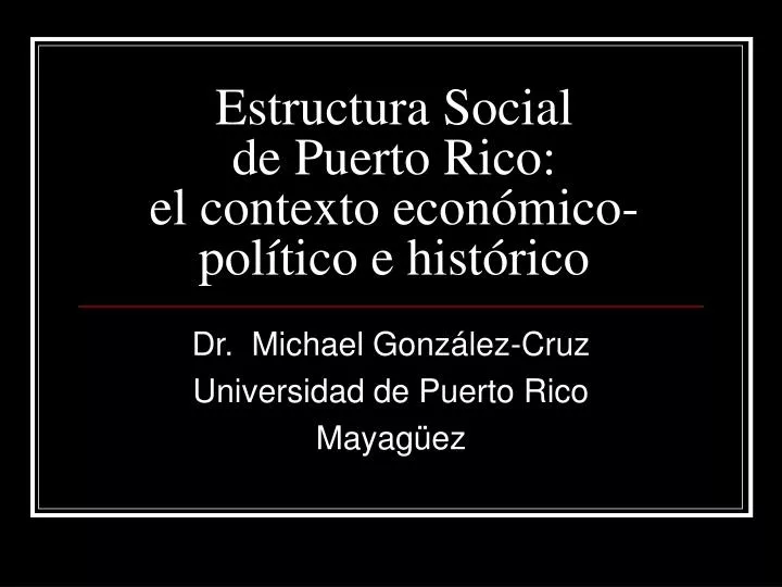 estructura social de puerto rico el contexto econ mico pol tico e hist rico