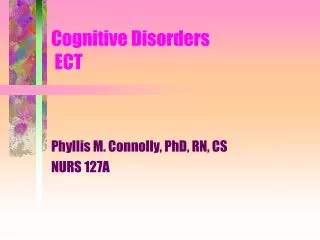 Cognitive Disorders ECT