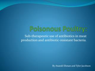 Poisonous Poultry: