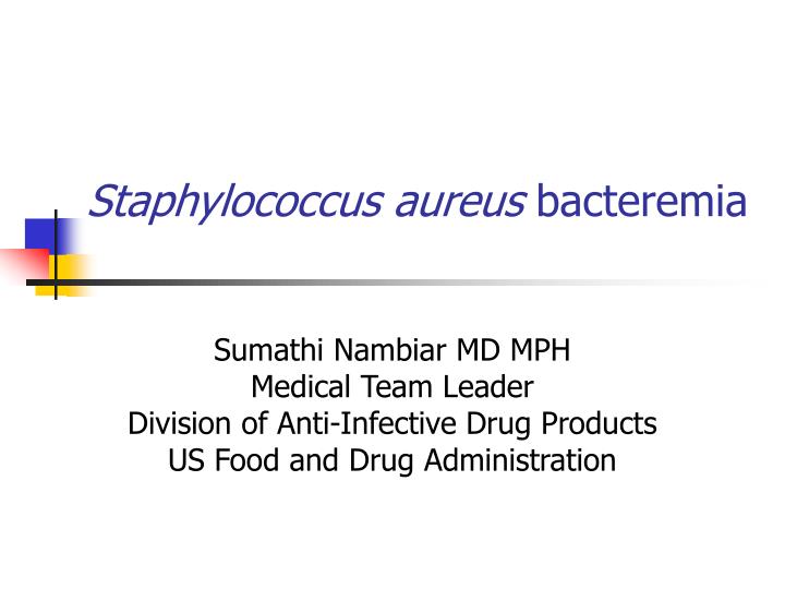 staphylococcus aureus bacteremia