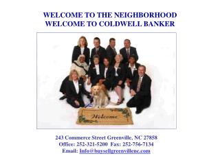 WELCOME TO THE NEIGHBORHOOD WELCOME TO COLDWELL BANKER