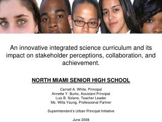 An innovative integrated science curriculum and its impact on stakeholder perceptions, collaboration, and achievement.