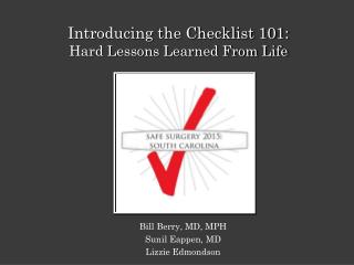Introducing the Checklist 101: Hard Lessons Learned From Life