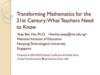 Transforming Mathematics for the 21st Century: What Teachers Need to Know