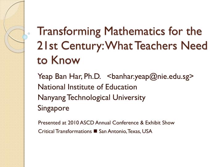 transforming mathematics for the 21st century what teachers need to know