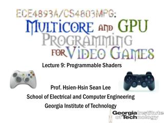 Lecture 9: Programmable Shaders