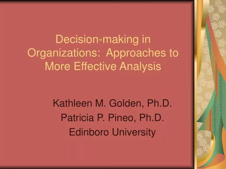 decision making in organizations approaches to more effective analysis