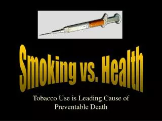 Tobacco Use is Leading Cause of Preventable Death