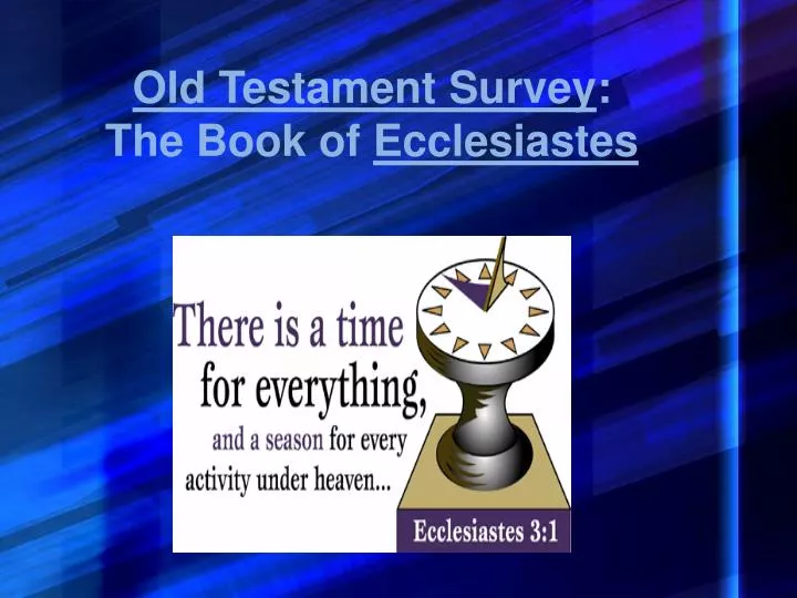 old testament survey the book of ecclesiastes