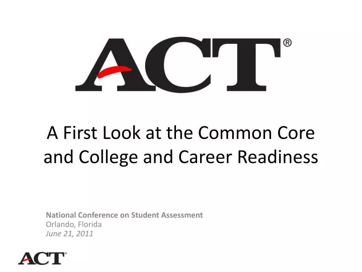 a first look at the common core and college and career readiness