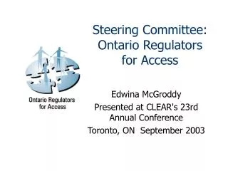 Steering Committee: Ontario Regulators for Access
