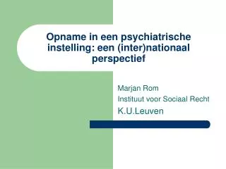 Opname in een psychiatrische instelling: een (inter)nationaal perspectief