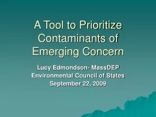 A Tool to Prioritize Contaminants of Emerging Concern