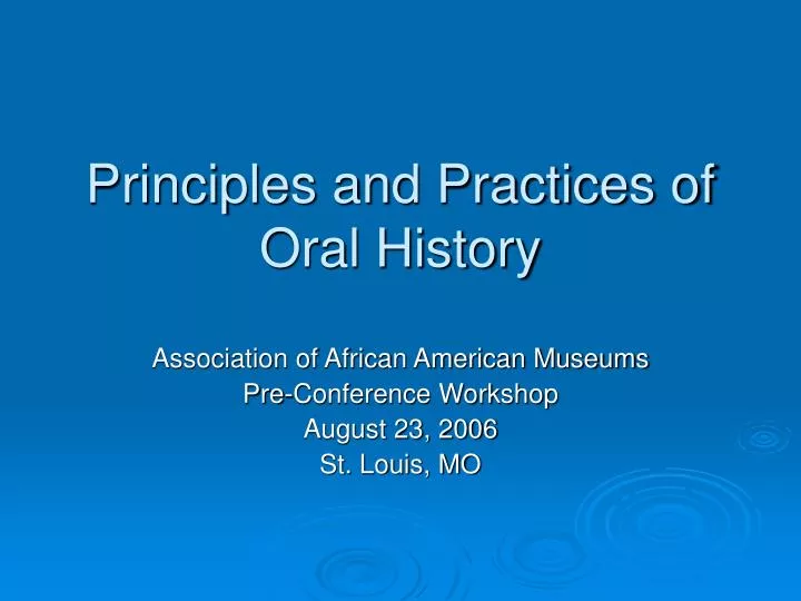 principles and practices of oral history
