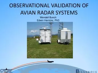 OBSERVATIONAL VALIDATION OF AVIAN RADAR SYSTEMS