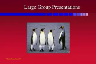 Large Group Presentations