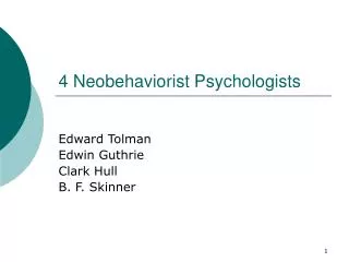 4 Neobehaviorist Psychologists